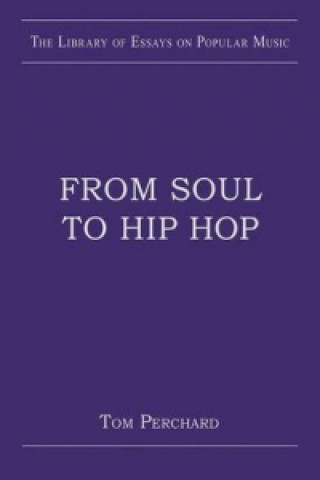 Kniha From Soul to Hip Hop Tom Perchard