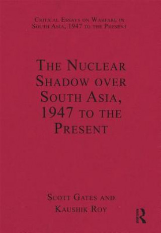 Buch Nuclear Shadow over South Asia, 1947 to the Present Scott Gates