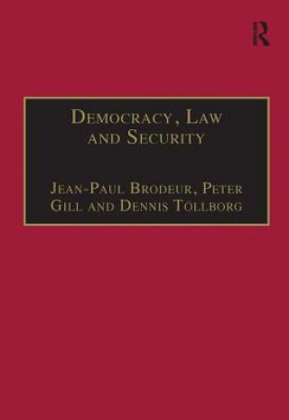 Kniha Democracy, Law and Security Peter Gill