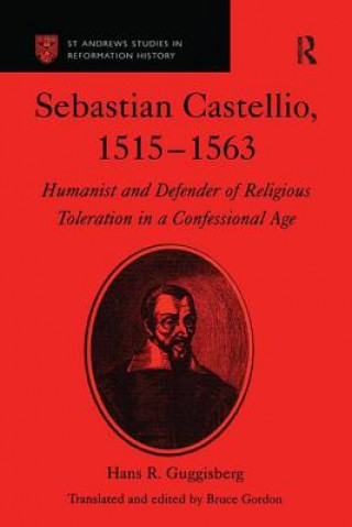 Kniha Sebastian Castellio, 1515-1563 Hans R. Guggisberg