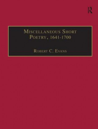 Knjiga Miscellaneous Short Poetry, 1641-1700 Robert C. Evans