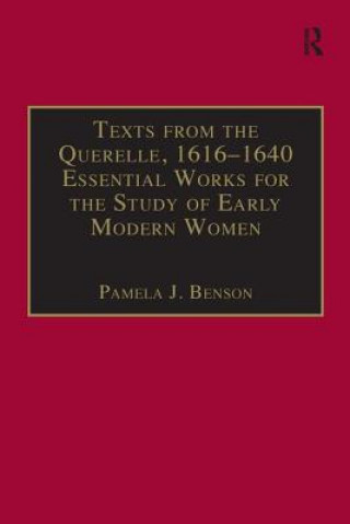 Knjiga Texts from the Querelle, 1616-1640 Professor Pamela J. Benson