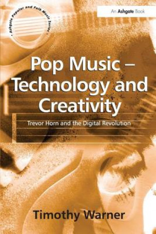 Książka Pop Music - Technology and Creativity Timothy Warner