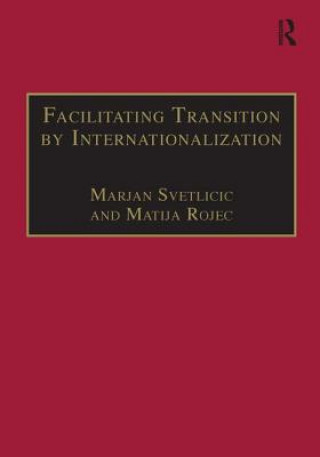 Książka Facilitating Transition by Internationalization Marjan Svetlicic