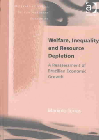 Knjiga Welfare, Inequality, and Resource Depletion Mariano Torras