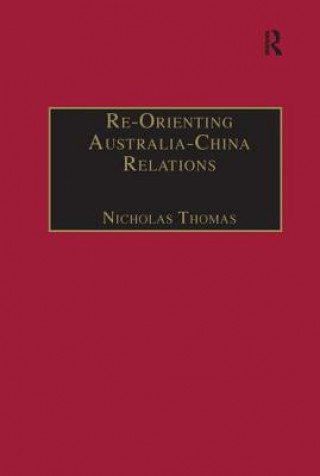 Livre Re-Orienting Australia-China Relations 