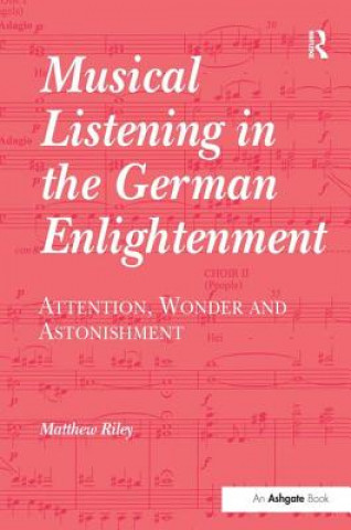 Livre Musical Listening in the German Enlightenment Matthew Riley