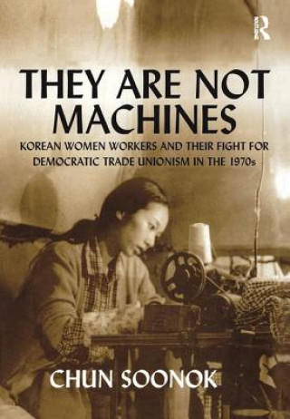 Książka They Are Not Machines Chun Soonok