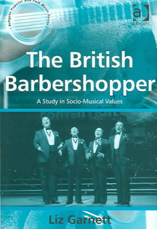 Kniha British Barbershopper Liz Garnett