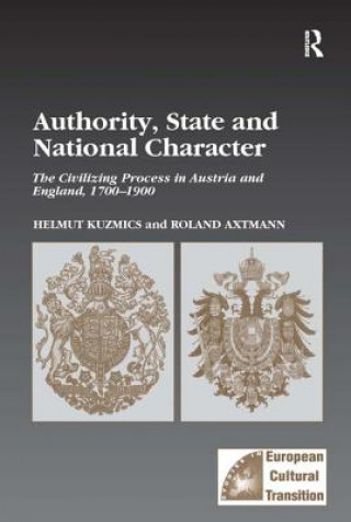 Książka Authority, State and National Character Helmut Kuzmics