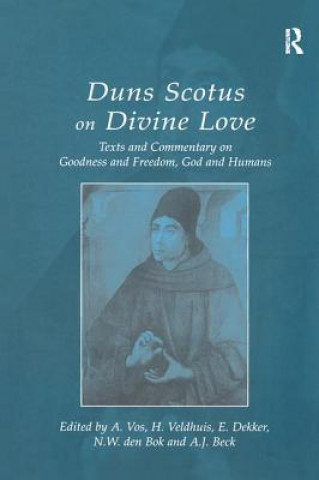 Könyv Duns Scotus on Divine Love A. Vos