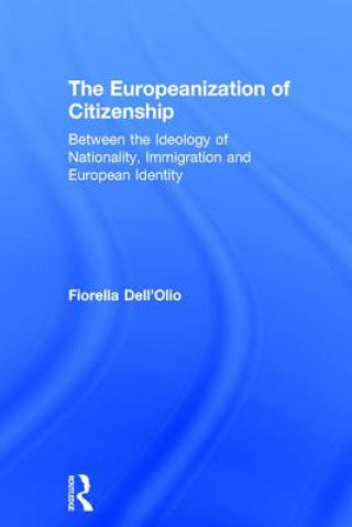 Book Europeanization of Citizenship Fiorella Dell'Olio