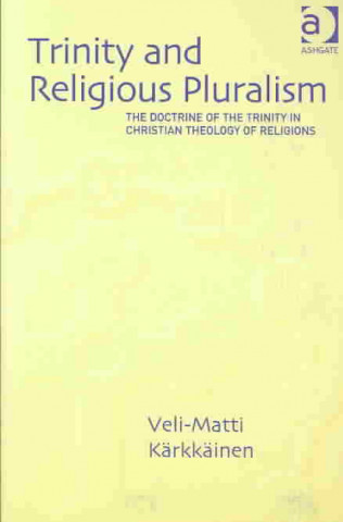 Книга Trinity and Religious Pluralism Veli-Matti Karkkainen