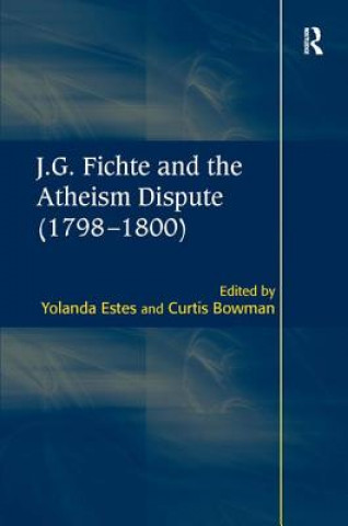 Buch J.G. Fichte and the Atheism Dispute (1798-1800) Curtis Bowman