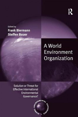 Книга World Environment Organization Frank Biermann