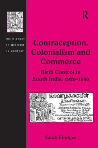 Книга Contraception, Colonialism and Commerce Sarah E. Hodges