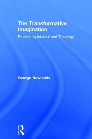 Knjiga Transformative Imagination George M. Newlands