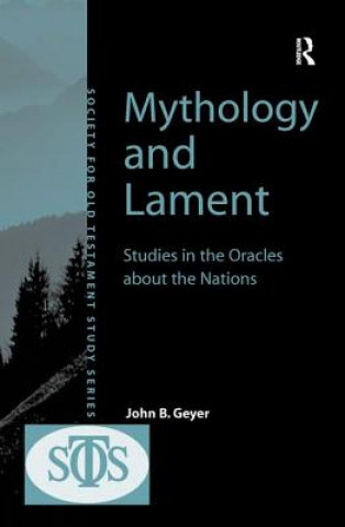 Könyv Mythology and Lament John B. Geyer