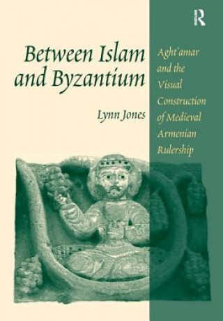 Carte Between Islam and Byzantium Lynn Jones