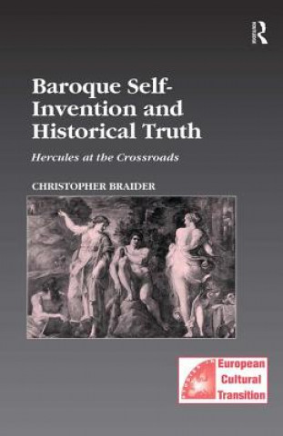 Carte Baroque Self-Invention and Historical Truth Christopher Braider