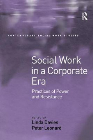 Carte Social Work in a Corporate Era Linda M. Davies