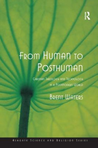 Kniha From Human to Posthuman Brent Waters