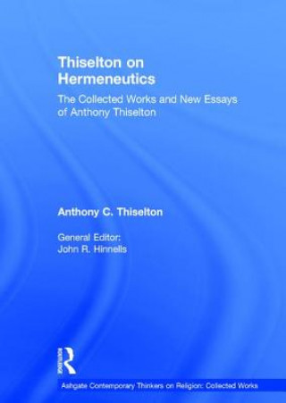 Book Thiselton on Hermeneutics Anthony C. Thiselton