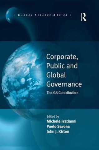 Könyv Corporate, Public and Global Governance John J Kirton