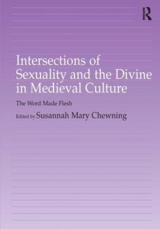 Kniha Intersections of Sexuality and the Divine in Medieval Culture 