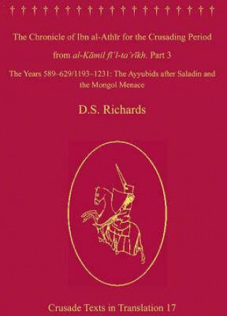 Kniha Chronicle of Ibn al-Athir for the Crusading Period from al-Kamil fi'l-Ta'rikh. Part 3 