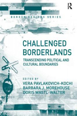 Livro Challenged Borderlands Vera Pavlakovich-Kochi