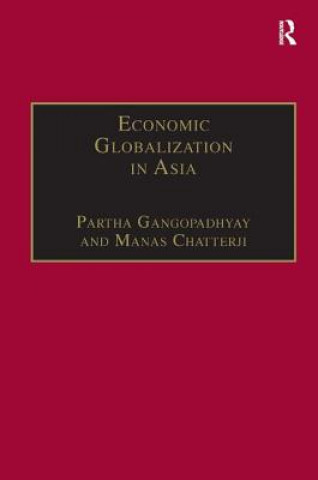 Książka Economic Globalization in Asia Manas Chatterji