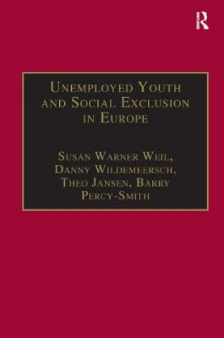 Könyv Unemployed Youth and Social Exclusion in Europe Danny Wildemeersch