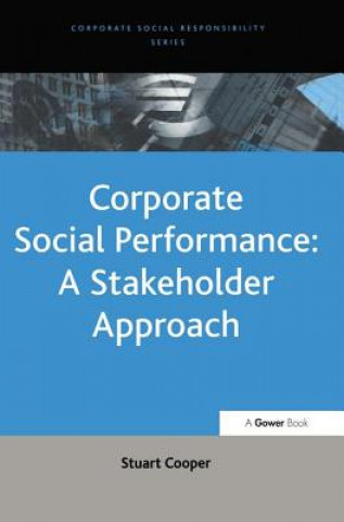 Kniha Corporate Social Performance: A Stakeholder Approach Stuart Cooper