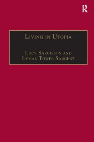 Książka Living in Utopia Lyman Tower Sargent