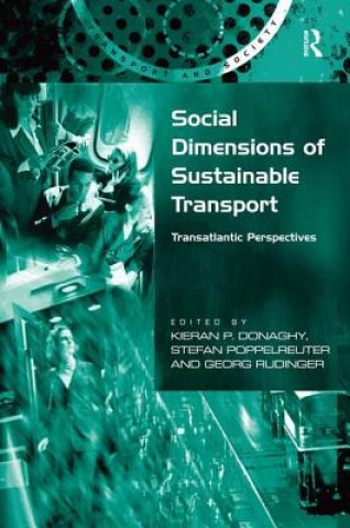 Книга Social Dimensions of Sustainable Transport Stefan Poppelreuter