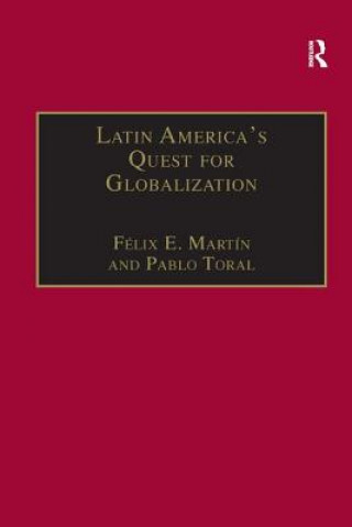 Buch Latin America's Quest for Globalization Felix E. Martin