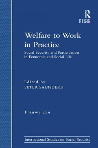 Kniha Welfare to Work in Practice Peter Saunders