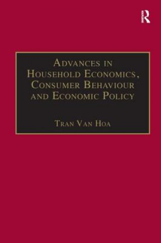 Könyv Advances in Household Economics, Consumer Behaviour and Economic Policy Tran Van Hoa