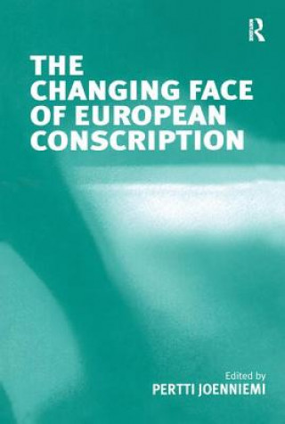 Livre Changing Face of European Conscription Pertti Joenniemi