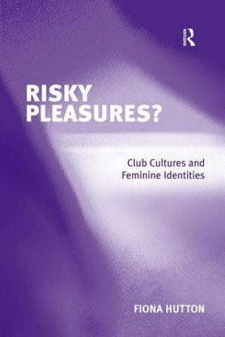 Kniha Risky Pleasures? Fiona Hutton