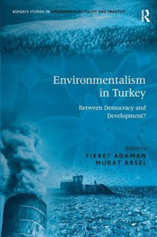 Βιβλίο Environmentalism in Turkey Fikret Adaman