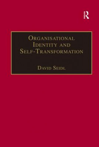 Kniha Organisational Identity and Self-Transformation David Seidl