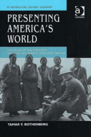 Book Presenting America's World Tamar Y. Rothenburg