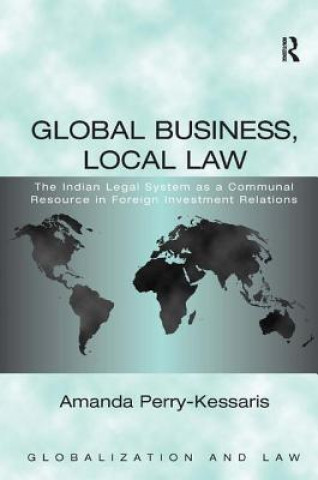 Könyv Global Business, Local Law Amanda Perry-Kessaris