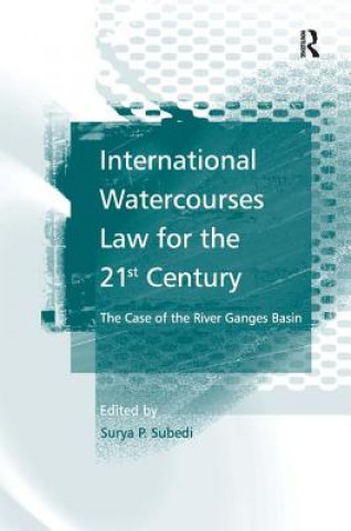 Könyv International Watercourses Law for the 21st Century Surya P. Subedi