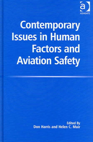 Kniha Contemporary Issues in Human Factors and Aviation Safety Helen C. Muir