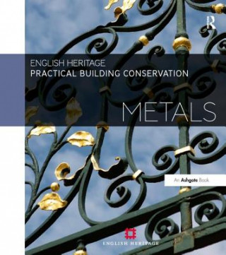 Könyv Practical Building Conservation: Metals English Heritage