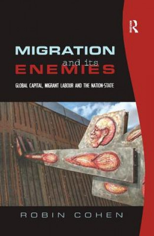 Carte Migration and its Enemies Robin Cohen