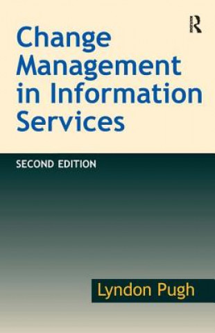 Knjiga Change Management in Information Services Lyndon Pugh